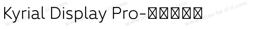 Kyrial Display Pro字体转换